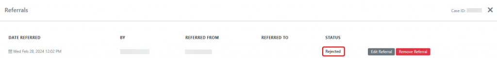 Screen shot: The Referrals tab, as it appears when the referral firm rejects the case.